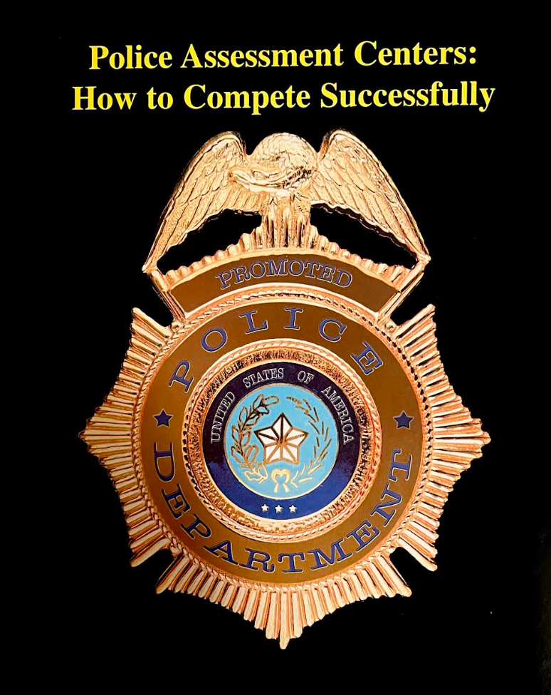 Police Assessment Centers: How to Compete Successfully Workbook