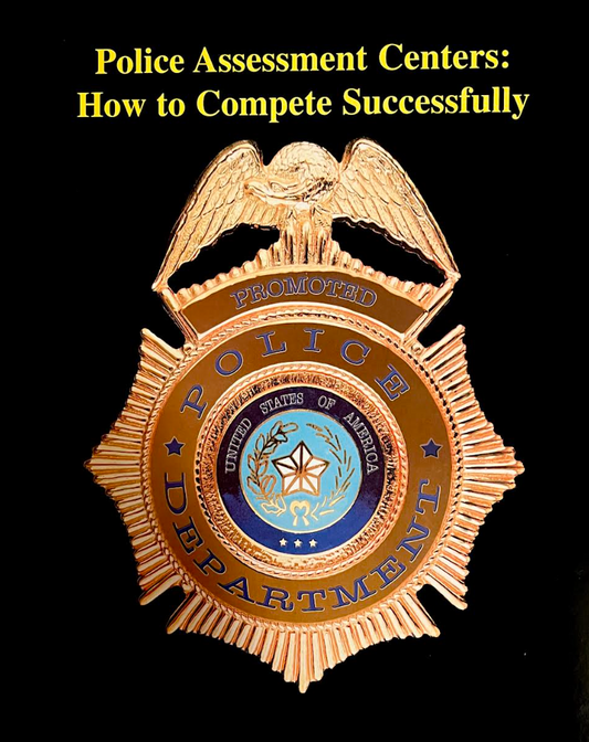 Police Assessment Centers: How to Compete Successfully Workbook
